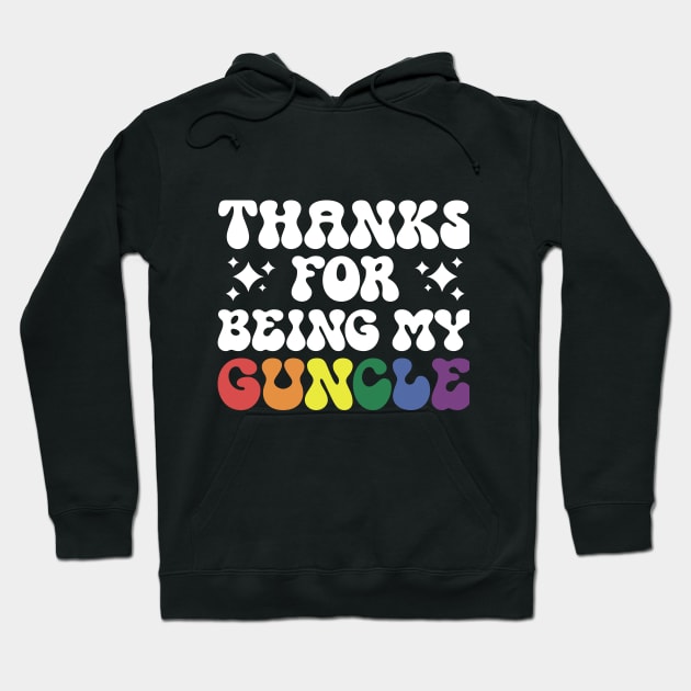 Thanks for Being My Guncle – lgbt gay uncle Guncle's Day  humorous brother gift Hoodie by guncle.co